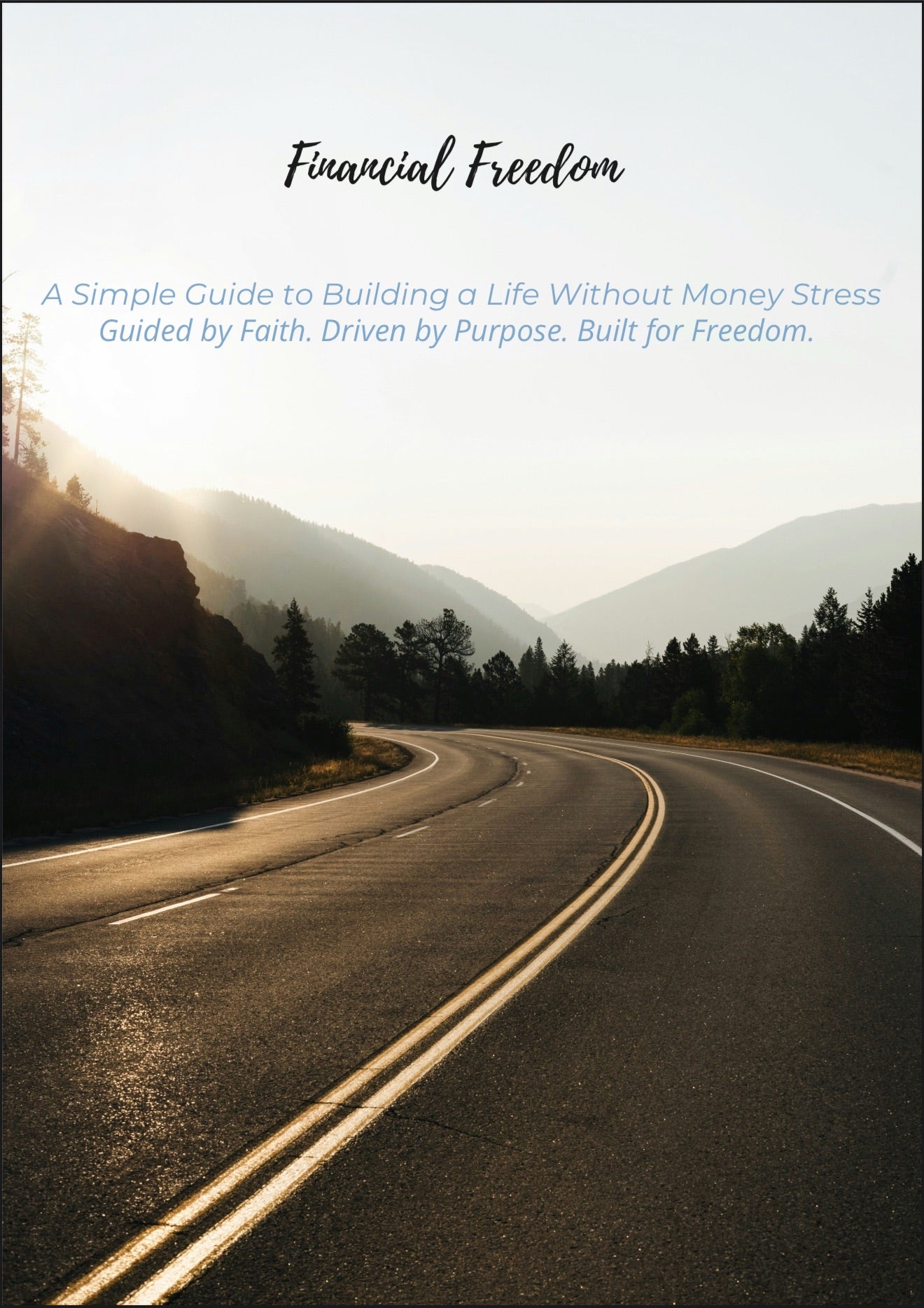 Financial Freedom: A Simple Guide to Building a Life Without Money Stress